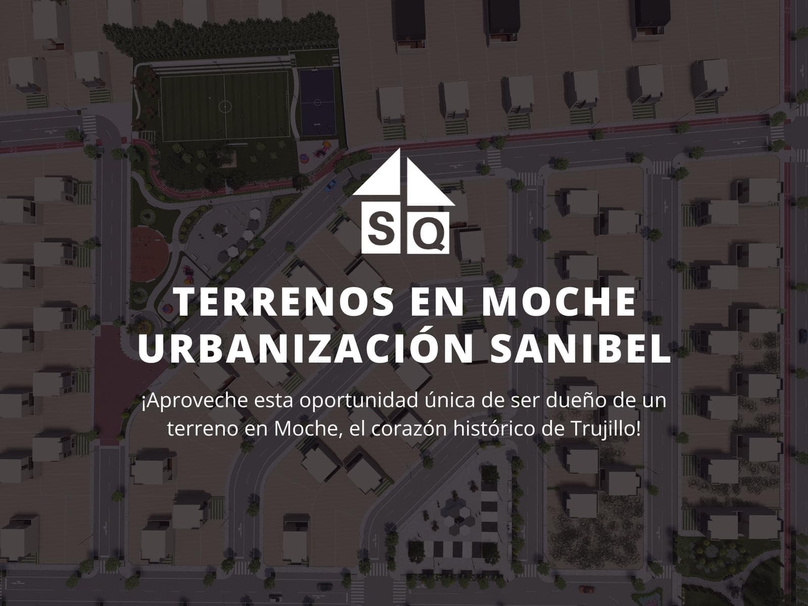 Precios de Lanzamiento ¡Tu Lote YA! Urbanización Sanibel Moche - 1